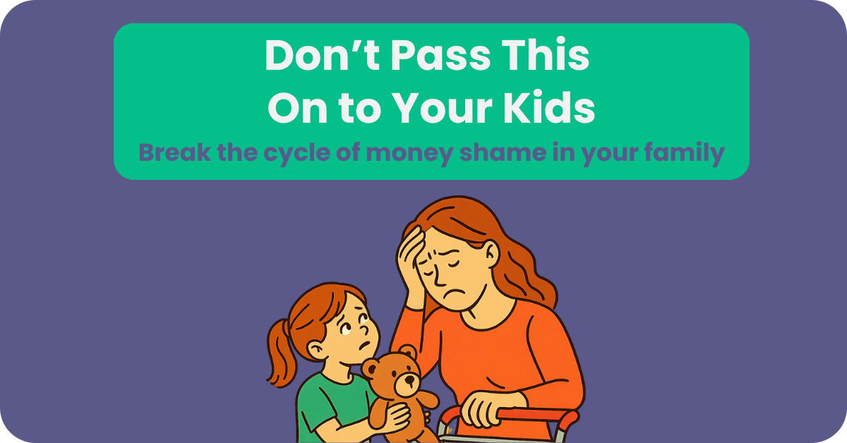 3 Hidden Ways ADHD Parents Are Teaching Their Kids to Fear Money