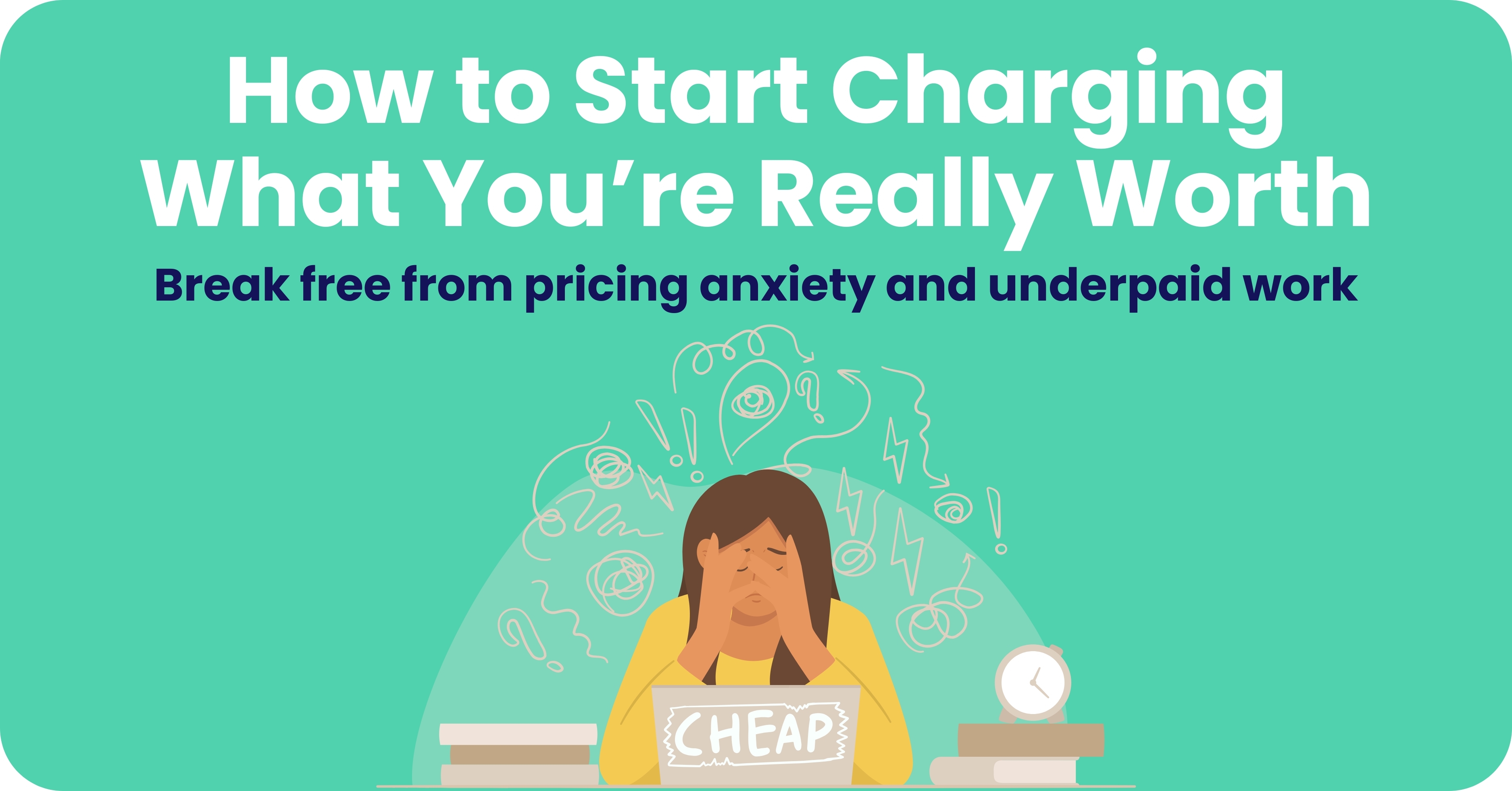 Stop Undercharging: How ADHD Brains Can Double Rates With Confidence