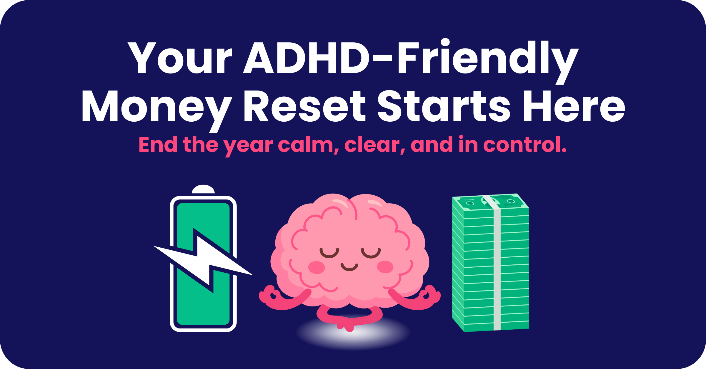 How to Build ADHD-Friendly Money Habits That Actually Stick This Year